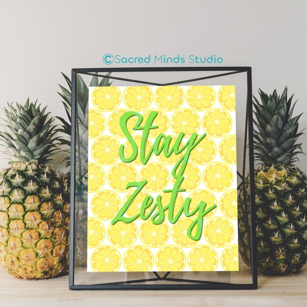 Stay zesty Printable wall art, exciting reminders, lemon theme gift, unique home decor, fun positive phrases, instant digital download