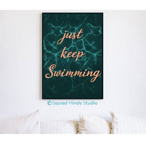 Just Keep Swimming Printable wall art mindful artwork motivational art print for home inspirational decor positive quotes digital download