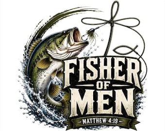 Fisher of Men PNG, Christian Fishing, Bass Fishing Digital Download, Faith Based Angler Graphic