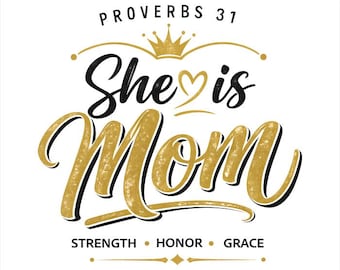 Spreuken 31 "She is Mom" png, op geloof gebaseerd Moederdagontwerp