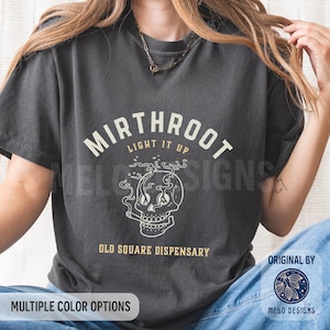 Light It Up Mirthroot Shirt: Bookish merch Dispensary t-shirt Romantasy Ruhn Tee