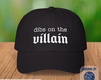 Dibs on the Villain Hat: Embroidered Cap, Fantasy Reading Hat, Dark Romance Bookish apparel, Book cap, Bookish Gift, Morally Grey MMC