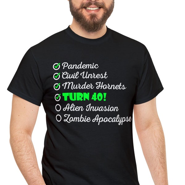 Funny 40th Birthday Gift For Him Fortieth Birthday Checklist Zombie Shirt Alien Invasion Funny Pandemic Shirt Funny Murder Hornet Unique