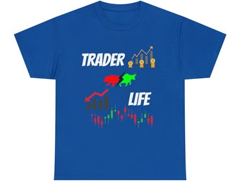 Trader Life T-Shirt: Bull Bear Stock Market Investor Gift