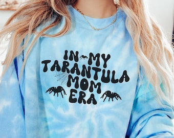 Tarantula Mom Era Tie Dye Sweatshirt - Spider Lover Gift