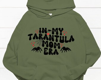 Tarantula Mom Era Hoodie - Spider Lover Gift
