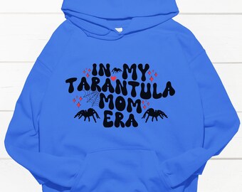 Tarantula Mom Era Hoodie - Spider Lover Gift