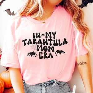 In My Tarantula Mom Era Shirt, Spider T Shirt, Unisex Tarantula Tshirt, Spider Gifts for Sister, Christmas Gift Idea, Tarantula Gift T-Shirt