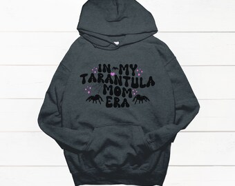Tarantula Mom Era Hoodie - Spider Lover Gift