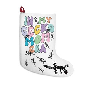 In My Gecko Mom Era Christmas Stocking - Fun & Festive Holiday Decor with Cute Leopard Geckos - Perfect Gecko Gift for Reptile Lovers