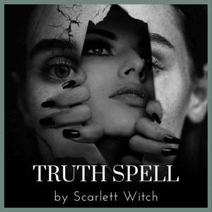 Truth Spell // Make them tell the Truth