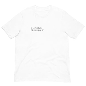 If Lost Return to Brooklyn Shirt with Black Letters