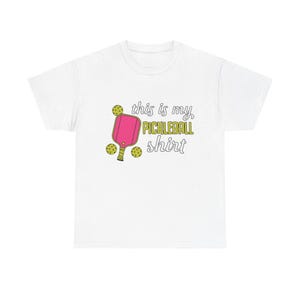 Funny Pickleball T-Shirt: Gift for Pickleball Lover