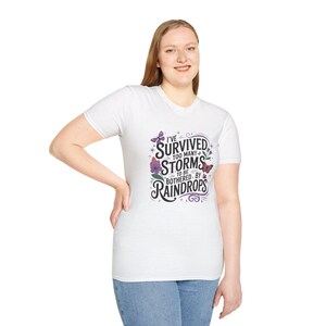 Inspirational Quote T-Shirt: Survived Too Many Storms