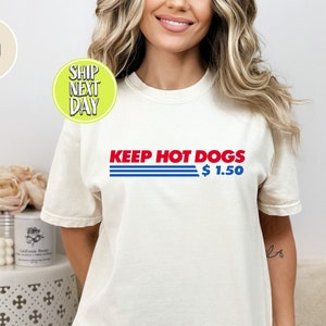 Maglietta Keep Hot Dogs 1.50, maglietta hot dog, maglietta divertente hot dog, maglietta amante hot dog, maglietta all'ingrosso, maglietta divertente amante del cibo - FUN07
