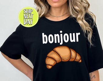 T-shirt Bonjour Croissant: T-shirt in Parijse stijl, ontbijtcadeau, shirt Paris Cafe, T-shirt met gebakken goederen - TC335