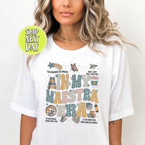 In My Maestra Era Teacher Life Tshirt, First Grade Teacher Shirt, Bilingual Teacher T-Shirt, Spanish Classroom Shirt, Maestra Tshirt - SC070