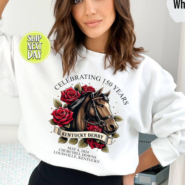 Kentucky Derby Celebrating 150 Years Sweatshirt, Horse Lover Hoodie, KY Derby Sweater, Horse Racing Weekend Sweat, Derby Party Shirt - TC118