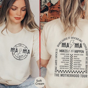 The Motherhood Tour Makes It All Happen T-shirt, Mothers Day Funny Shirts, Rocker Mom Tees, Makes it All Happen, Front And Back Tees - MC029