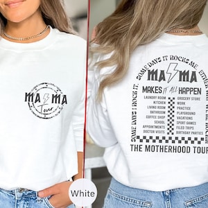 The Motherhood Tour Makes It All Happen Sweatshirts, Motherhood Hoodies, Funny Mom Sweaters, Mothers Day Shirts, Mom Life Sweatshirt - MC029