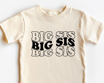 Big Sister Toddler Shirt - Retro Kids Shirt - Sibling Natural Infant, Toddler & Youth Tee - Big Sis Tshirt - New Sister Gift -FF006