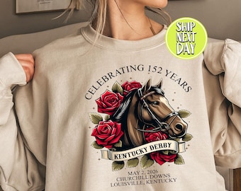 Kentucky Derby Celebrating 152 Years Sweatshirt, Horse Lover Hoodie, KY Derby Sweater, Horse Racing Weekend Sweat, Derby Party Shirt - TC118