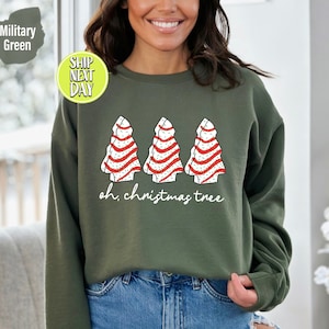Oh Christmas Tree Sweatshirt & Hoodie, Christmas Cake Sweatshirt, Christmas Crewneck Sweater, Christmas Sweater Women, Funny Xmas Tee -CC42