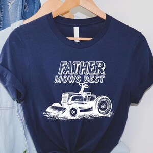 Father Mows Best Lawn Dad Tshirt, Funny Lawn Mowing Dad Shirt, Dad Life Tee, Shirt For Dad, Funny Father&#39;s Day T Shirt, Dad Humar Tee -FC021