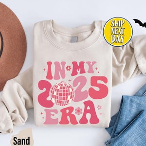 In My 2025 Era Happy New Year Sweatshirt, New Year Party Shirt,  Hello 2025 Sweater, 2025 Disco Ball Shirt, Family New Year Sweatshirt-CC130