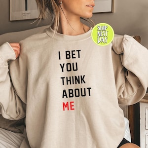 Ich wette, du denkst an mich Sweatshirt, Konzert Shirt, Musik Liebhaber Geschenk Hoodie, Lustiges Musik Shirt, Lieblingssong Pullover, Lustige Konzerte -TC166
