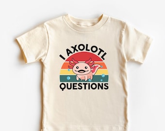 I Axolotl Questions Kids Shirt Axolotl Shirt, Axolotl Lover Gift, Cute Axolotl Shirt, Salamander Lover T Shirt,Toddler Youth Shirt  -TC49