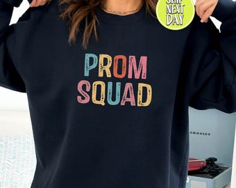 Prom Squad Sweatshirt – Matching Prom Group Hoodie – Prom Friends Pullover – High School Prom Hoodie- TC355