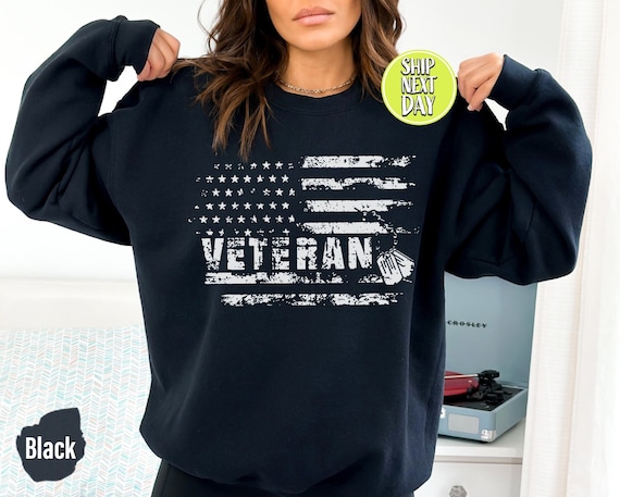 Veteran Sweatshirt and Hoodie, Veteran Day Gifts, Gift For Veterans, Independence Day Gift, Thank You, American Flag Shirt, Proud -JUL26