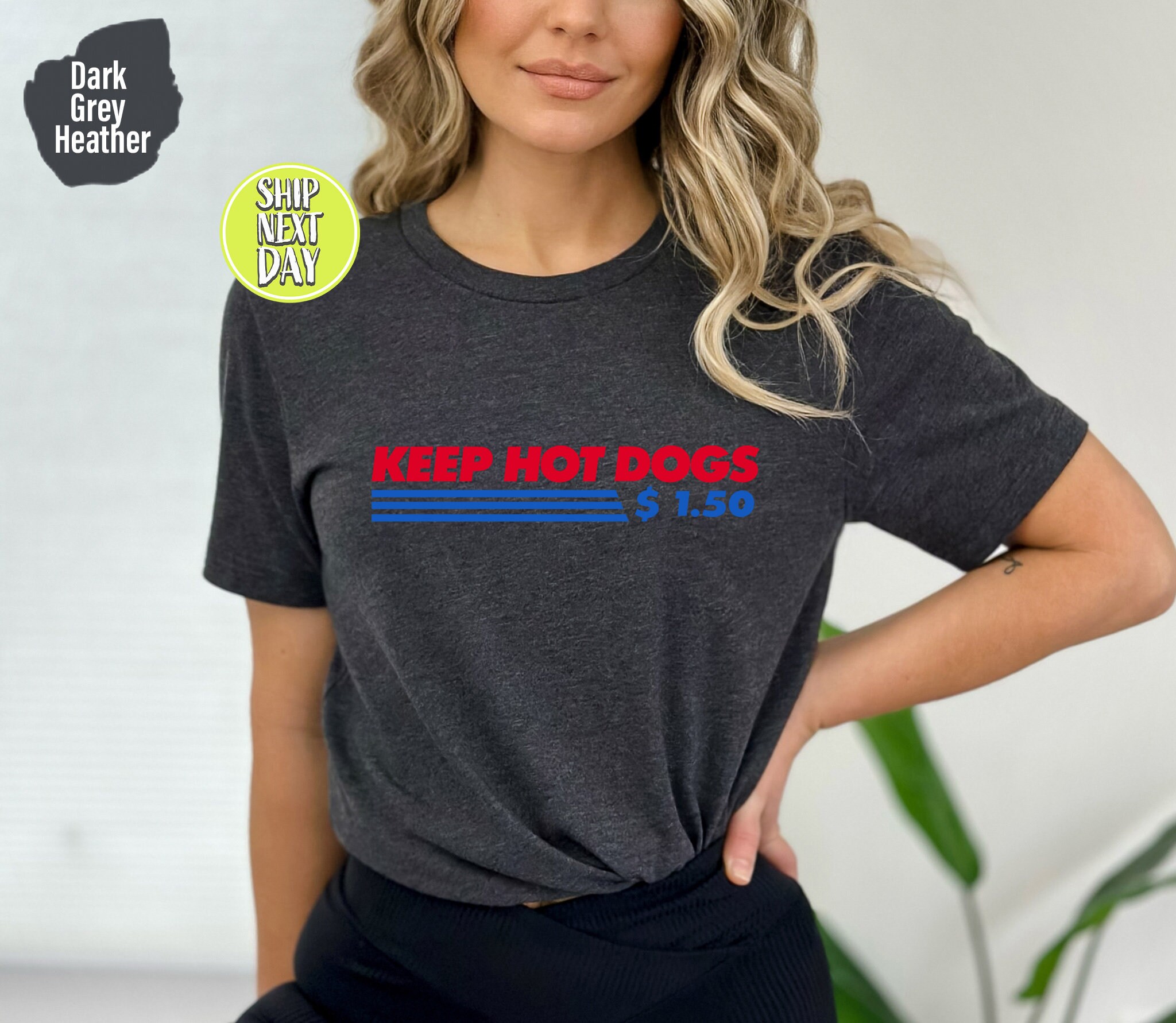 Keep Hot Dogs 1.50 Tshirt Hot Dog Shirt Funny Hot Dogs Tee Etsy