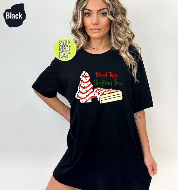Blood Type Little Debbie Christmas Tree Snack Cake Cute T-Shirt Blood Type Little Debbie Christmas Tree Snack Cake Cute T-Shirt