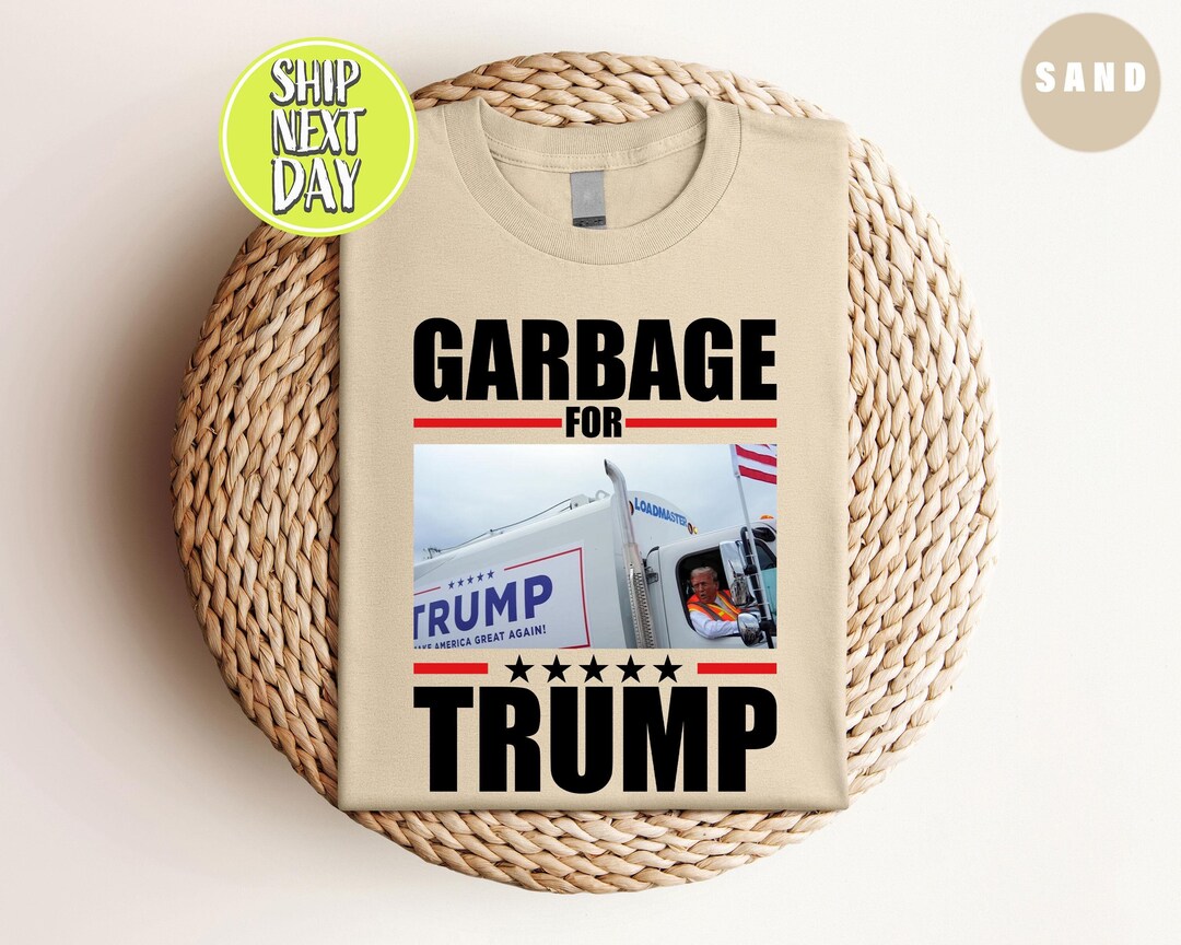 Garbage for Trump Funny Election 2024 Tshirts, Sarcastic Trump T Shirts