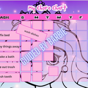 May include: A pink and purple chore chart with a cartoon image of a Barbie doll. The chart has a column for each day of the week and a row for each chore, such as "fix bed", "wash dishes", and "take out trash".