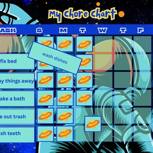 May include: A blue and orange space-themed chore chart with the text "My chore chart" at the top. The chart has a grid with days of the week across the top and chores listed down the side. Each chore has a space for a sticker to be placed for each day of the week.