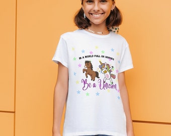 Dans un monde rempli de chevaux, t-shirt Soyez une licorne, t-shirt licorne pour enfant, t-shirt licorne magique, chemise licorne pour enfant