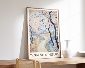 This Must Be The Place | Aesthetic Print | Mood Wall Art | Quote Poster