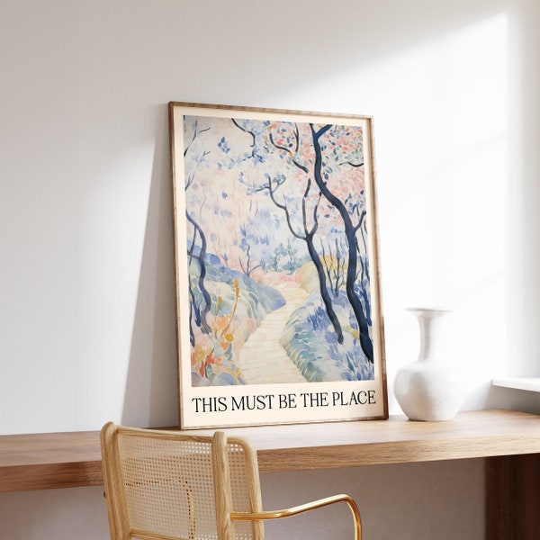 This Must Be The Place | Aesthetic Print | Mood Wall Art | Quote Poster