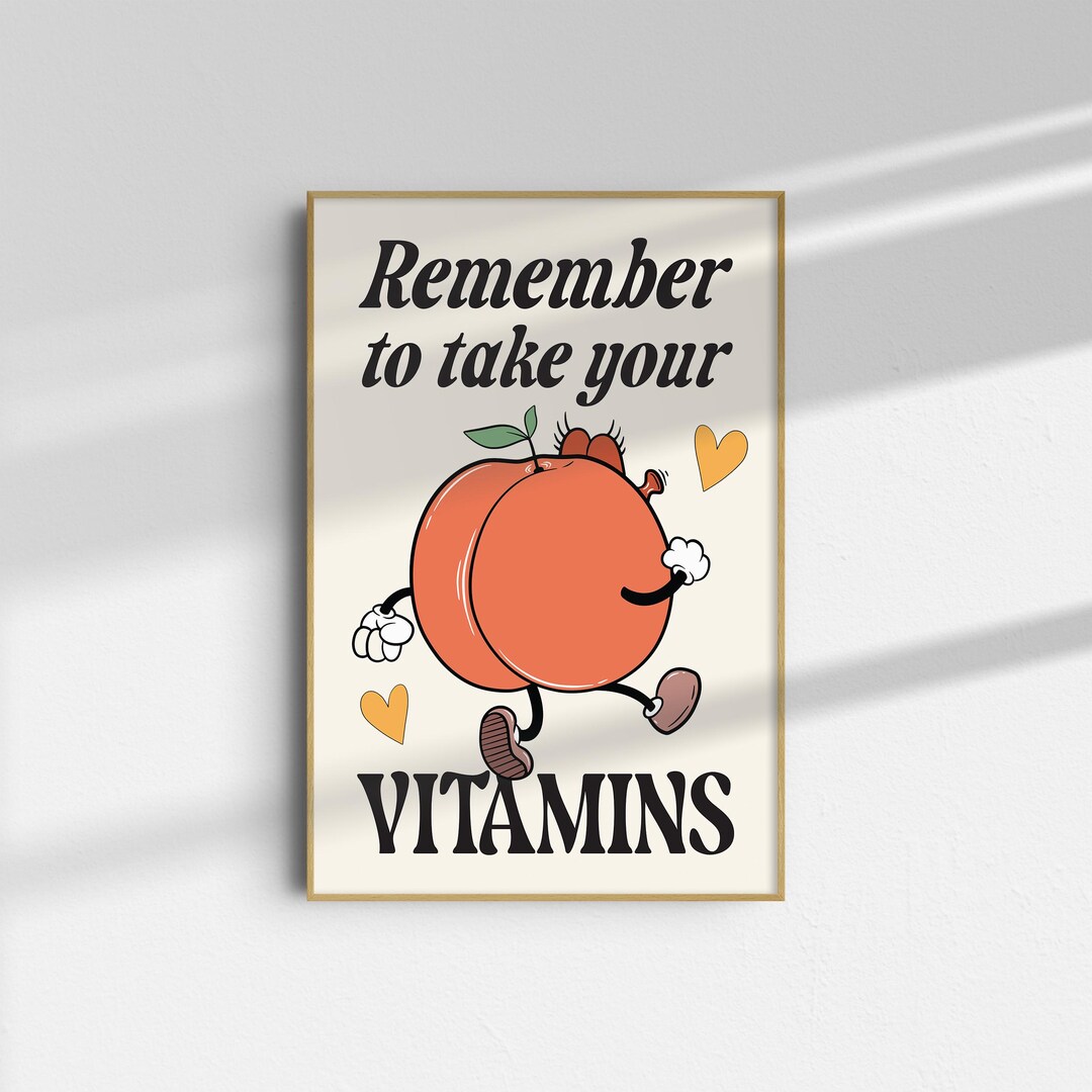 Remember to Take Your Vitamins Mood Poster Fine Art Print,