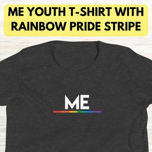 LGBTQ Matching Family Tee | Youth Me Shirt with Rainbow Pride Stripe | Queer Family T-Shirt