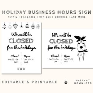 Puede incluir: Dos letreros blancos con texto negro que dicen "HOLIDAY BUSINESS HOURS SIGN" y "We will be CLOSED for the holidays". Un letrero tiene una ilustración de reno. Los letreros también incluyen fechas de períodos cerrados y abiertos. También están presentes las palabras "EDITABLE & PRINTABLE" y "INSTANT DOWNLOAD".
