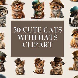 Utilisation commerciale - 50 clips arts de chatons mignons avec des chapeaux - chatons/chats/chats mignons/amoureux des chats/amoureux des chatons/clip arts/numérique imprimable