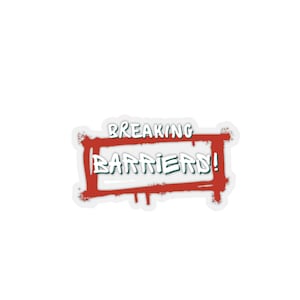 Breaking Barriers Kiss Cut Sticker