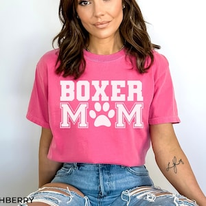 Boxer Mom Comfort Colors® Shirt Gift, Boxer Mom T-Shirt Dog Owner Gift, Boxer Mama Shirt Gift, Boxer Dog Shirt New Puppy Gift for Mom Owner