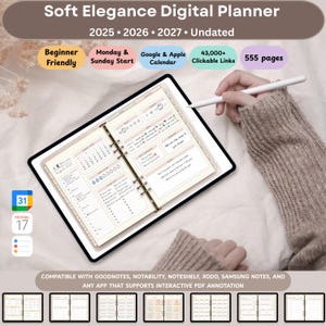 May include: A digital planner displayed on a tablet, featuring a beige and white layout with calendar and note sections. The planner is undated and compatible with various apps. Text includes "Soft Elegance Digital Planner" and "43,000+ Clickable Links."