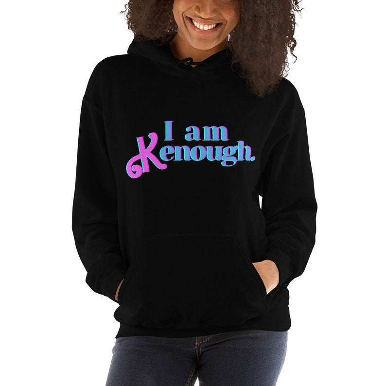 I Am Kenough Hoodie - Etsy