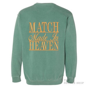 Match Made In Heaven Embroidered Varsity Crewneck Sweatshirt, Comfort Colors